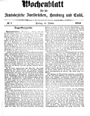 Wochenblatt für die Amtsbezirke Zweibrücken, Homburg und Cusel (Zweibrücker Wochenblatt) Freitag 16. Januar 1846