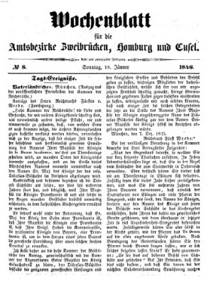 Wochenblatt für die Amtsbezirke Zweibrücken, Homburg und Cusel (Zweibrücker Wochenblatt) Sonntag 18. Januar 1846