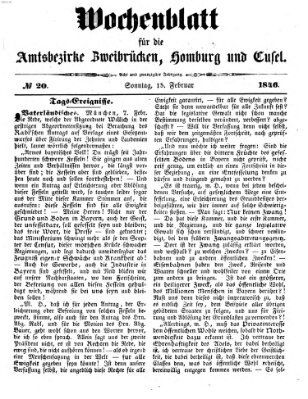 Wochenblatt für die Amtsbezirke Zweibrücken, Homburg und Cusel (Zweibrücker Wochenblatt) Sonntag 15. Februar 1846