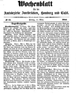 Wochenblatt für die Amtsbezirke Zweibrücken, Homburg und Cusel (Zweibrücker Wochenblatt) Freitag 13. März 1846