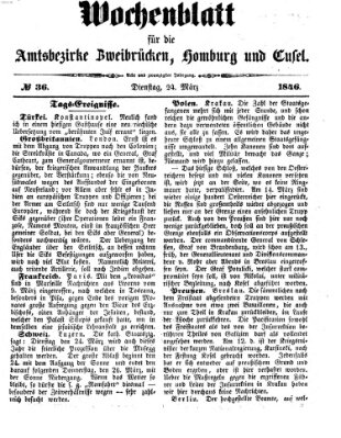 Wochenblatt für die Amtsbezirke Zweibrücken, Homburg und Cusel (Zweibrücker Wochenblatt) Dienstag 24. März 1846