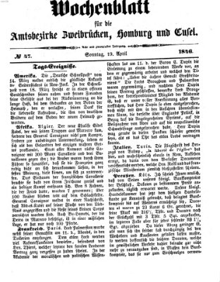 Wochenblatt für die Amtsbezirke Zweibrücken, Homburg und Cusel (Zweibrücker Wochenblatt) Sonntag 19. April 1846