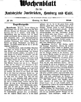 Wochenblatt für die Amtsbezirke Zweibrücken, Homburg und Cusel (Zweibrücker Wochenblatt) Sonntag 26. April 1846