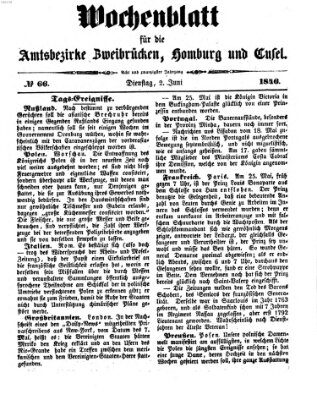 Wochenblatt für die Amtsbezirke Zweibrücken, Homburg und Cusel (Zweibrücker Wochenblatt) Dienstag 2. Juni 1846