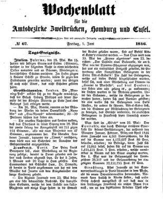 Wochenblatt für die Amtsbezirke Zweibrücken, Homburg und Cusel (Zweibrücker Wochenblatt) Freitag 5. Juni 1846