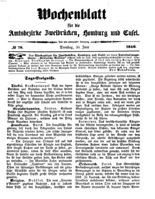 Wochenblatt für die Amtsbezirke Zweibrücken, Homburg und Cusel (Zweibrücker Wochenblatt) Dienstag 30. Juni 1846