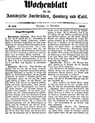 Wochenblatt für die Amtsbezirke Zweibrücken, Homburg und Cusel (Zweibrücker Wochenblatt) Dienstag 10. November 1846