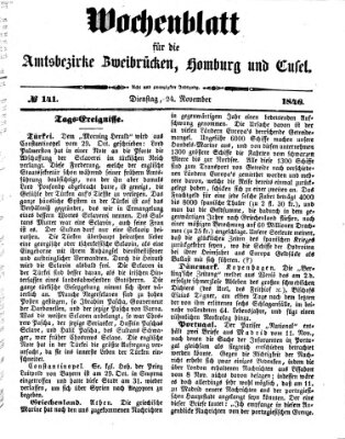 Wochenblatt für die Amtsbezirke Zweibrücken, Homburg und Cusel (Zweibrücker Wochenblatt) Dienstag 24. November 1846