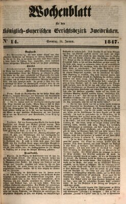 Wochenblatt für den Königlich-Bayerischen Gerichtsbezirk Zweibrücken (Zweibrücker Wochenblatt) Sonntag 31. Januar 1847