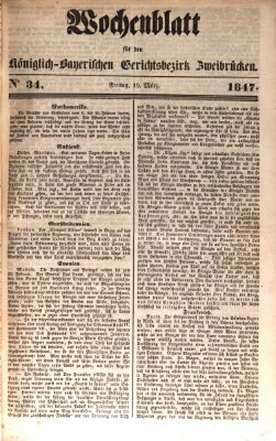 Wochenblatt für den Königlich-Bayerischen Gerichtsbezirk Zweibrücken (Zweibrücker Wochenblatt) Freitag 19. März 1847