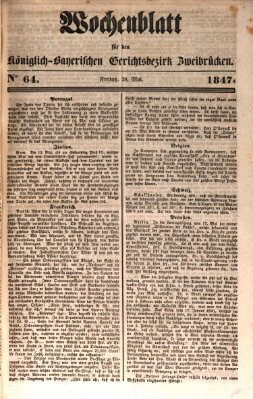 Wochenblatt für den Königlich-Bayerischen Gerichtsbezirk Zweibrücken (Zweibrücker Wochenblatt) Freitag 28. Mai 1847