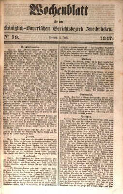 Wochenblatt für den Königlich-Bayerischen Gerichtsbezirk Zweibrücken (Zweibrücker Wochenblatt) Freitag 2. Juli 1847