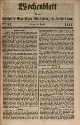 Wochenblatt für den Königlich-Bayerischen Gerichtsbezirk Zweibrücken (Zweibrücker Wochenblatt) Freitag 13. August 1847