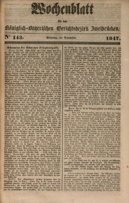 Wochenblatt für den Königlich-Bayerischen Gerichtsbezirk Zweibrücken (Zweibrücker Wochenblatt) Sonntag 28. November 1847