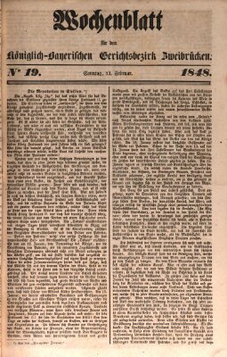 Wochenblatt für den Königlich-Bayerischen Gerichtsbezirk Zweibrücken (Zweibrücker Wochenblatt) Sonntag 13. Februar 1848