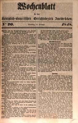 Wochenblatt für den Königlich-Bayerischen Gerichtsbezirk Zweibrücken (Zweibrücker Wochenblatt) Dienstag 15. Februar 1848