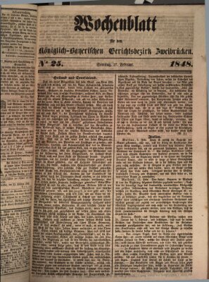 Wochenblatt für den Königlich-Bayerischen Gerichtsbezirk Zweibrücken (Zweibrücker Wochenblatt) Sonntag 27. Februar 1848