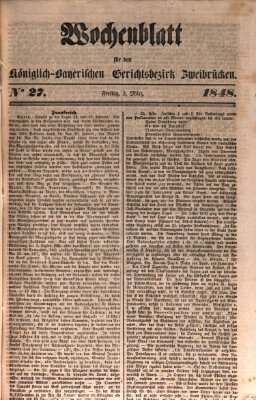 Wochenblatt für den Königlich-Bayerischen Gerichtsbezirk Zweibrücken (Zweibrücker Wochenblatt) Freitag 3. März 1848