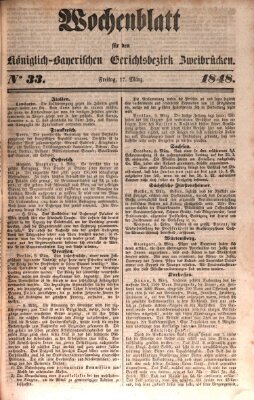 Wochenblatt für den Königlich-Bayerischen Gerichtsbezirk Zweibrücken (Zweibrücker Wochenblatt) Freitag 17. März 1848