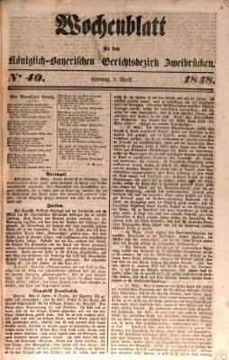 Wochenblatt für den Königlich-Bayerischen Gerichtsbezirk Zweibrücken (Zweibrücker Wochenblatt) Sonntag 2. April 1848