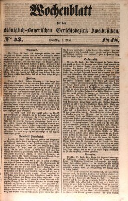 Wochenblatt für den Königlich-Bayerischen Gerichtsbezirk Zweibrücken (Zweibrücker Wochenblatt) Dienstag 2. Mai 1848