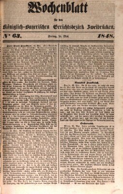 Wochenblatt für den Königlich-Bayerischen Gerichtsbezirk Zweibrücken (Zweibrücker Wochenblatt) Freitag 26. Mai 1848