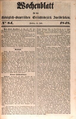 Wochenblatt für den Königlich-Bayerischen Gerichtsbezirk Zweibrücken (Zweibrücker Wochenblatt) Freitag 14. Juli 1848