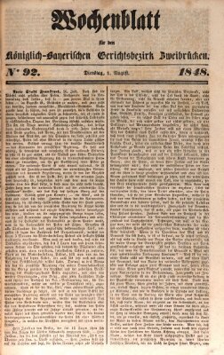 Wochenblatt für den Königlich-Bayerischen Gerichtsbezirk Zweibrücken (Zweibrücker Wochenblatt) Dienstag 1. August 1848