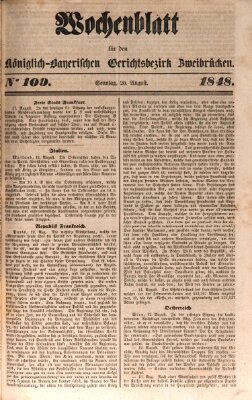 Wochenblatt für den Königlich-Bayerischen Gerichtsbezirk Zweibrücken (Zweibrücker Wochenblatt) Sonntag 20. August 1848