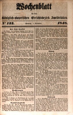 Wochenblatt für den Königlich-Bayerischen Gerichtsbezirk Zweibrücken (Zweibrücker Wochenblatt) Sonntag 5. November 1848