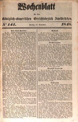 Wochenblatt für den Königlich-Bayerischen Gerichtsbezirk Zweibrücken (Zweibrücker Wochenblatt) Freitag 24. November 1848