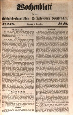 Wochenblatt für den Königlich-Bayerischen Gerichtsbezirk Zweibrücken (Zweibrücker Wochenblatt) Sonntag 3. Dezember 1848