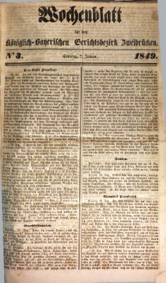 Wochenblatt für den Königlich-Bayerischen Gerichtsbezirk Zweibrücken (Zweibrücker Wochenblatt) Sonntag 7. Januar 1849