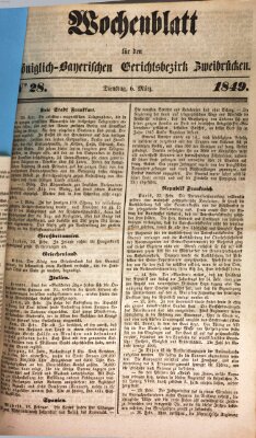 Wochenblatt für den Königlich-Bayerischen Gerichtsbezirk Zweibrücken (Zweibrücker Wochenblatt) Dienstag 6. März 1849