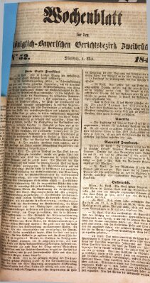 Wochenblatt für den Königlich-Bayerischen Gerichtsbezirk Zweibrücken (Zweibrücker Wochenblatt) Dienstag 1. Mai 1849