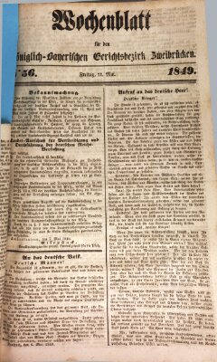 Wochenblatt für den Königlich-Bayerischen Gerichtsbezirk Zweibrücken (Zweibrücker Wochenblatt) Freitag 11. Mai 1849