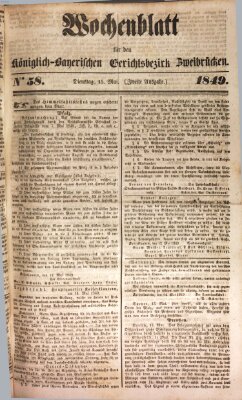 Wochenblatt für den Königlich-Bayerischen Gerichtsbezirk Zweibrücken (Zweibrücker Wochenblatt) Dienstag 15. Mai 1849