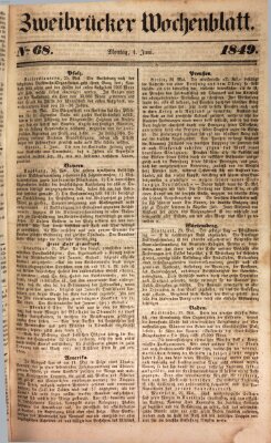 Wochenblatt für den Königlich-Bayerischen Gerichtsbezirk Zweibrücken (Zweibrücker Wochenblatt) Montag 4. Juni 1849