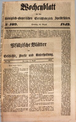 Wochenblatt für den Königlich-Bayerischen Gerichtsbezirk Zweibrücken (Zweibrücker Wochenblatt) Sonntag 19. August 1849