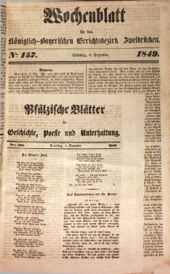 Wochenblatt für den Königlich-Bayerischen Gerichtsbezirk Zweibrücken (Zweibrücker Wochenblatt) Sonntag 9. Dezember 1849