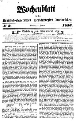 Wochenblatt für den Königlich-Bayerischen Gerichtsbezirk Zweibrücken (Zweibrücker Wochenblatt) Dienstag 4. Januar 1853