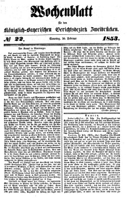 Wochenblatt für den Königlich-Bayerischen Gerichtsbezirk Zweibrücken (Zweibrücker Wochenblatt) Sonntag 20. Februar 1853