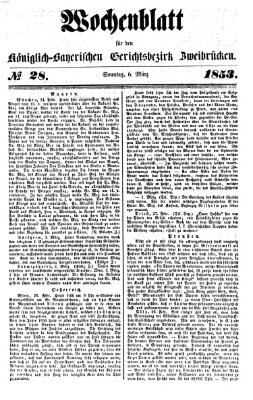 Wochenblatt für den Königlich-Bayerischen Gerichtsbezirk Zweibrücken (Zweibrücker Wochenblatt) Sonntag 6. März 1853