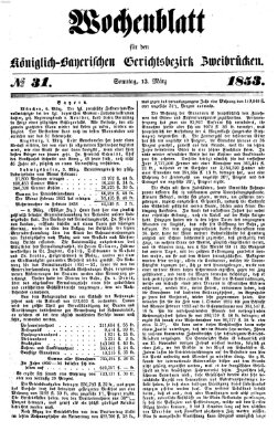 Wochenblatt für den Königlich-Bayerischen Gerichtsbezirk Zweibrücken (Zweibrücker Wochenblatt) Sonntag 13. März 1853