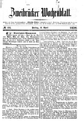 Zweibrücker Wochenblatt Freitag 11. April 1856