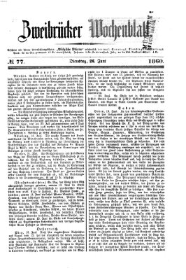 Zweibrücker Wochenblatt Dienstag 26. Juni 1860