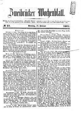 Zweibrücker Wochenblatt Sonntag 17. Februar 1861