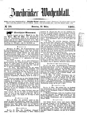 Zweibrücker Wochenblatt Sonntag 31. März 1861