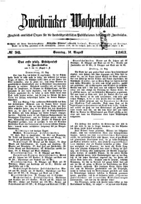 Zweibrücker Wochenblatt Sonntag 16. August 1863