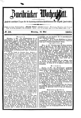 Zweibrücker Wochenblatt Sonntag 15. Mai 1864